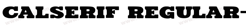 Calserif Regular字体转换